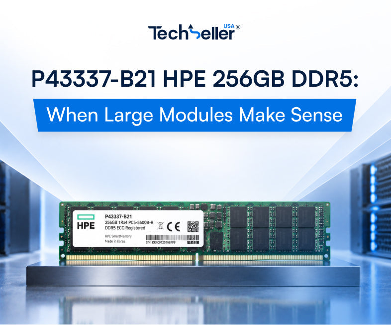 P43337-B21 HPE 256GB DDR5: When Large Modules Make Sense