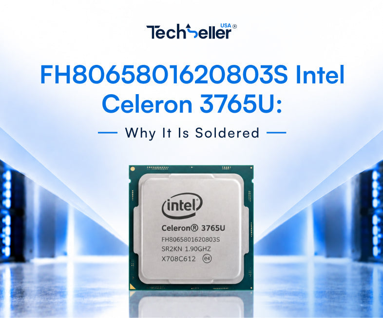 FH8065801620803S Intel Celeron 3765U: Why It Is Soldered