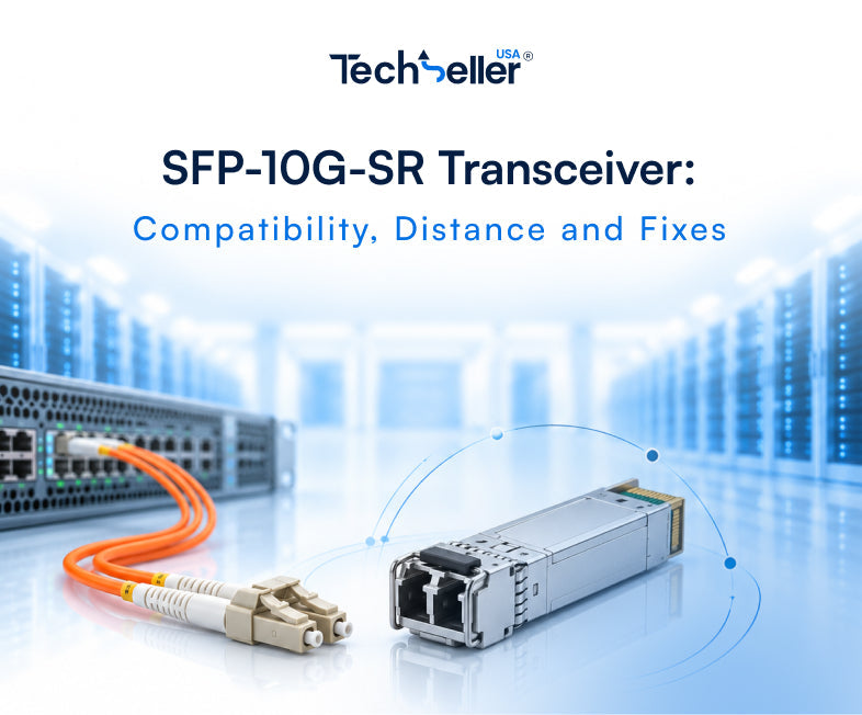 SFP-10G-SR Transceiver: Compatibility, Distance and Fixes