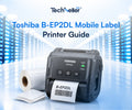 Toshiba B-EP2DL Mobile Label Printer Guide