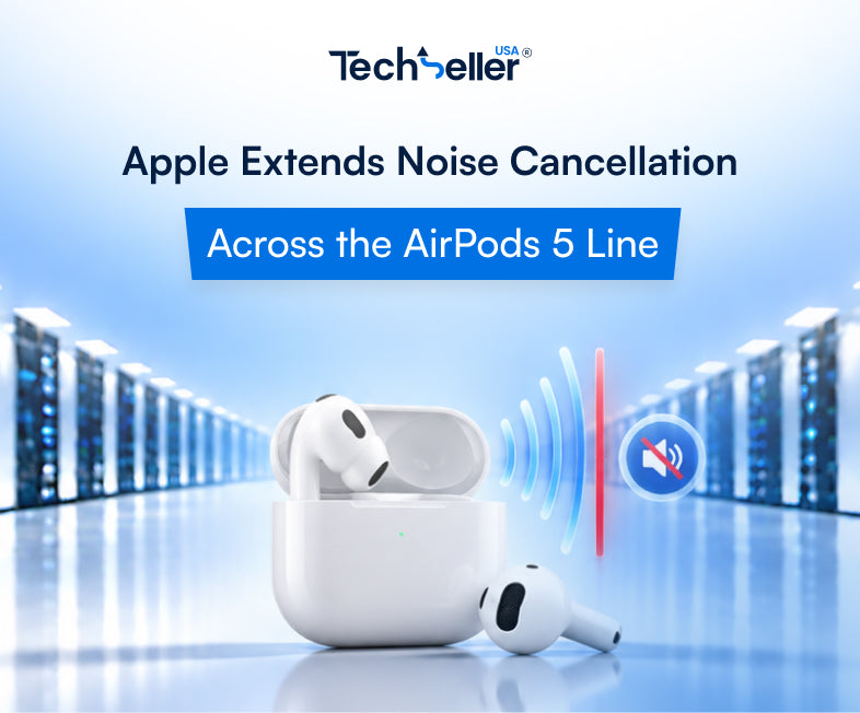 Apple Extends Noise Cancellation Across the AirPods 5 Line