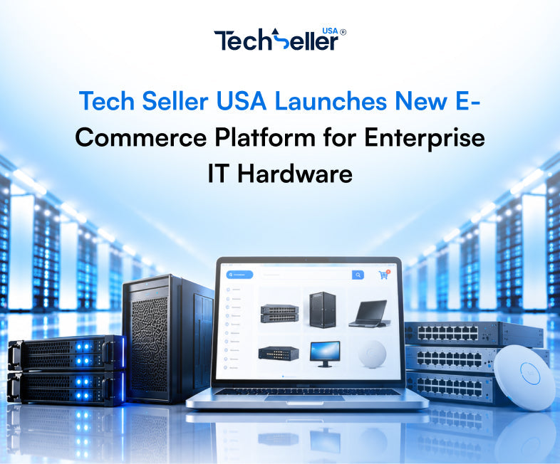 Tech Seller USA Launches New E-Commerce Platform for Enterprise IT Hardware