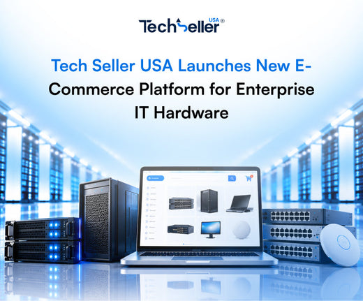 Tech Seller USA Launches New E-Commerce Platform for Enterprise IT Hardware