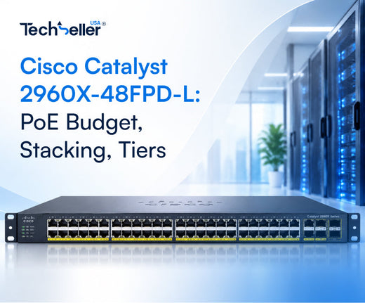 Cisco Catalyst 2960X-48FPD-L: PoE Budget, Stacking, Tiers